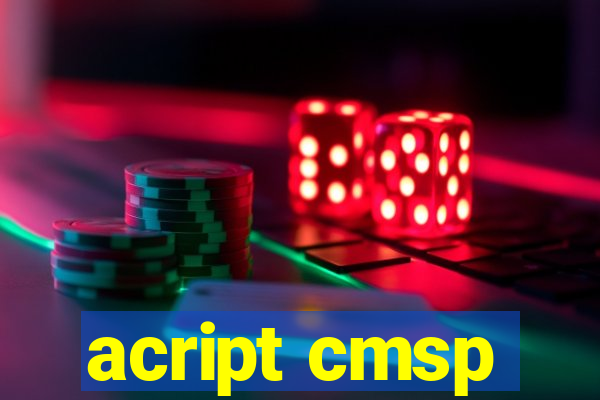 acript cmsp